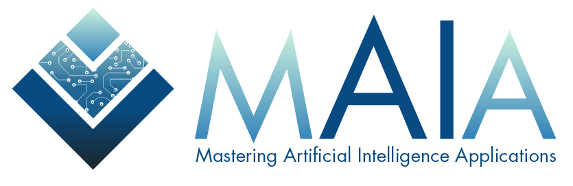 MAIA – Mastering Artificial Intelligence Applications